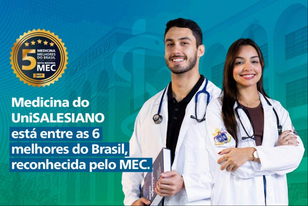 Excelência acadêmica reconhecida pelo MEC com nota 5; Medicina do UniSALESIANO se consolida entre as melhores formações do país